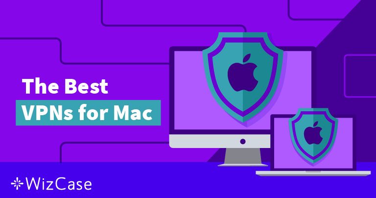 A 7 legjobb VPN-jei Mac (áttekintve és tesztelve – 2026-ben)